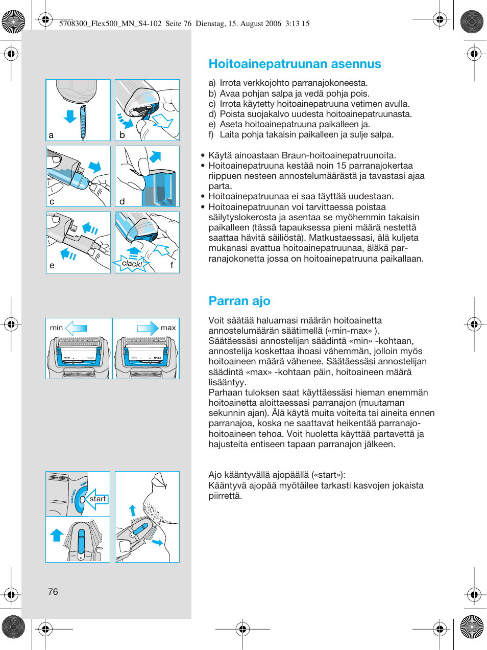 Hoitoainepatruunan asennus, Parran ajo | Braun 6610 FreeGlider User Manual | Page 76 / 99