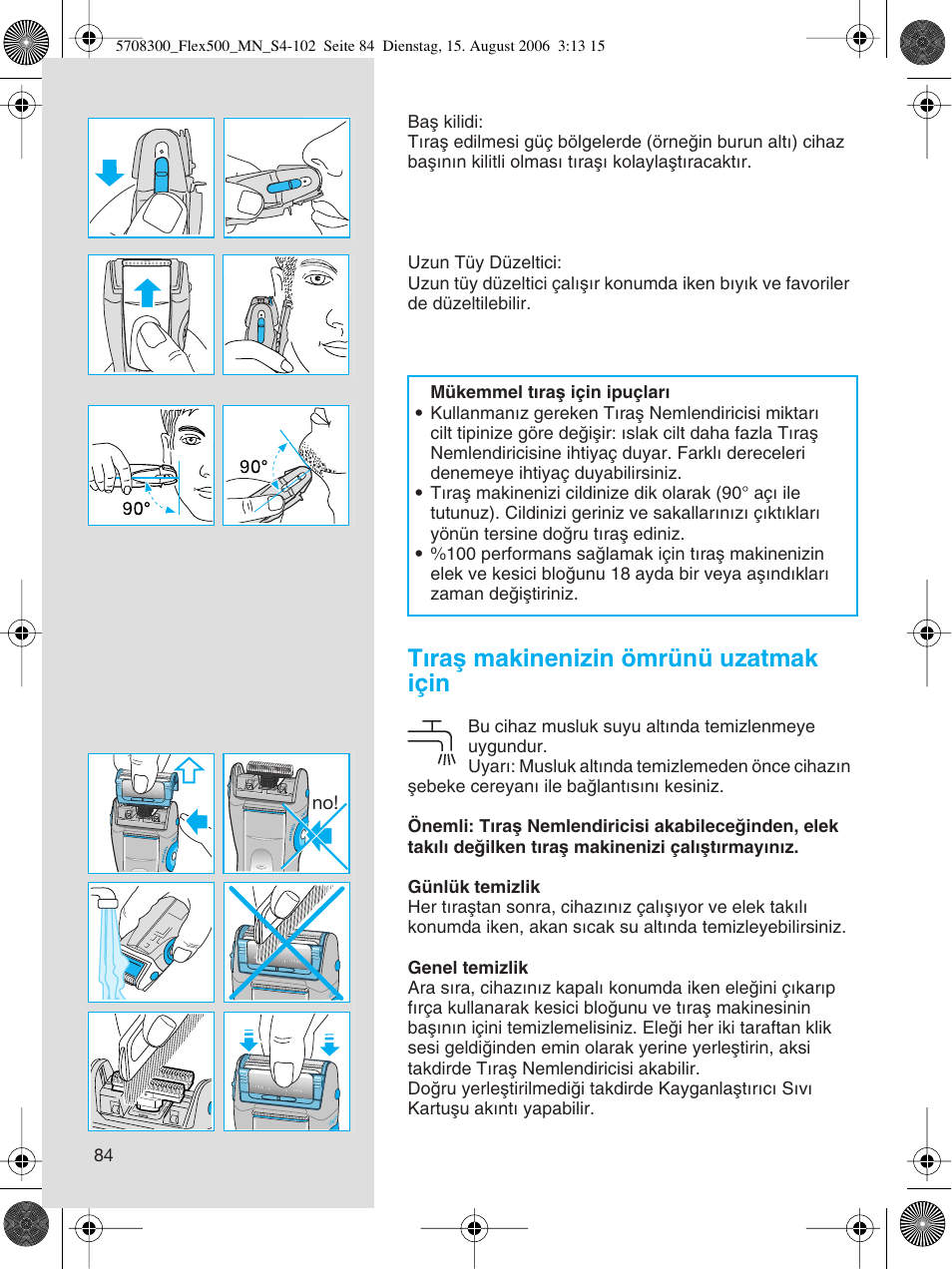 T∂raµ makinenizin ömrünü uzatmak için | Braun 6610 FreeGlider User Manual | Page 84 / 99
