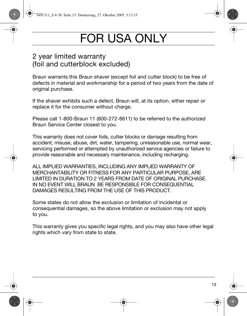 For usa only | Braun 7680 SyncroPro System User Manual | Page 13 / 37