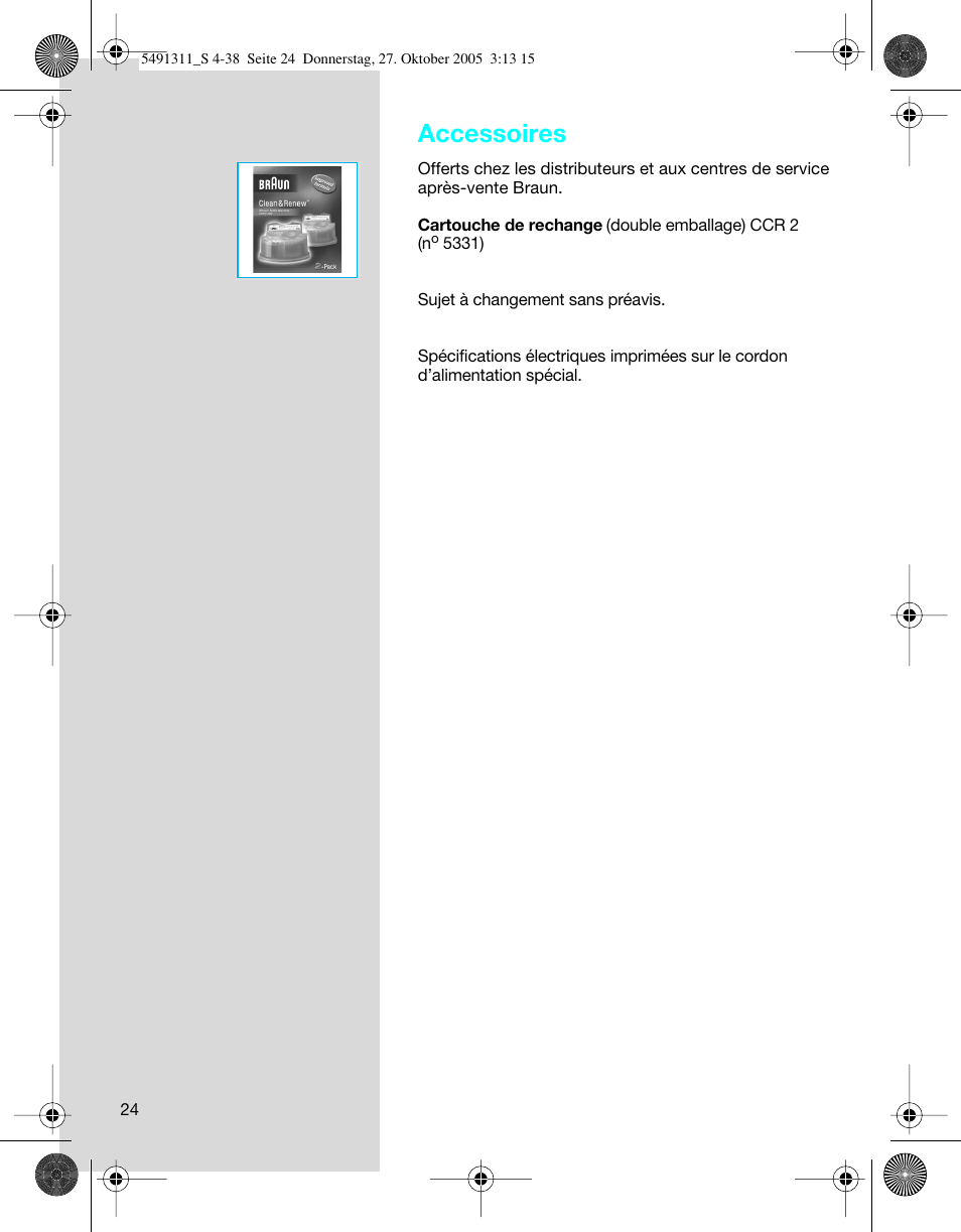 Accessoires | Braun 7680 SyncroPro System User Manual | Page 24 / 37