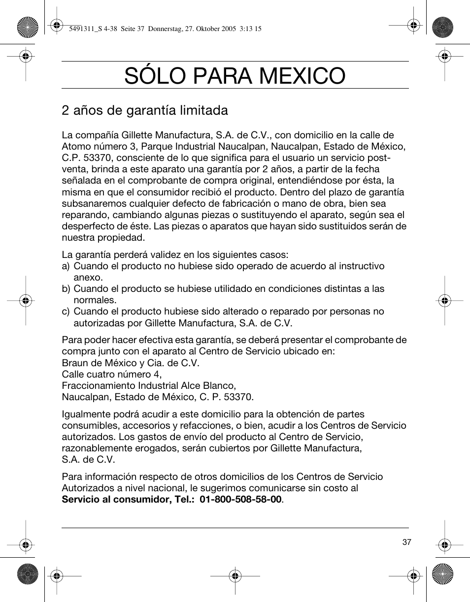 Sólo para mexico, 2 años de garantía limitada | Braun 7680 SyncroPro System User Manual | Page 37 / 37