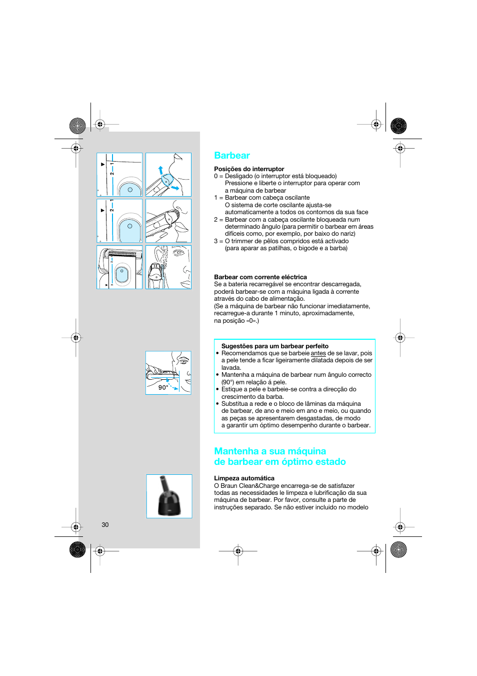 Barbear, Mantenha a sua máquina de barbear em óptimo estado | Braun 7690 Syncro System Smart Logic User Manual | Page 30 / 79