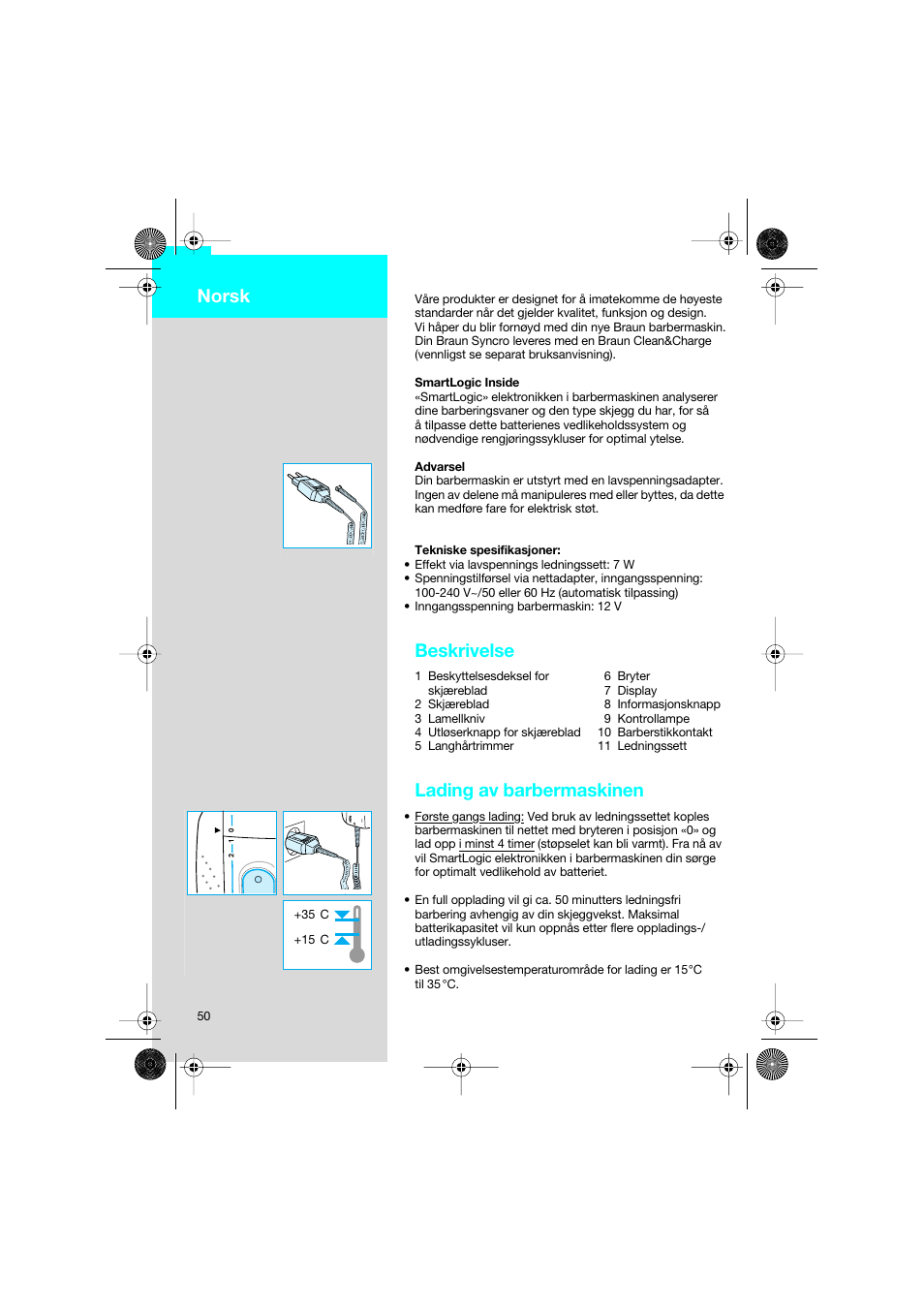Norsk, Beskrivelse, Lading av barbermaskinen | Braun 7690 Syncro System Smart Logic User Manual | Page 50 / 79