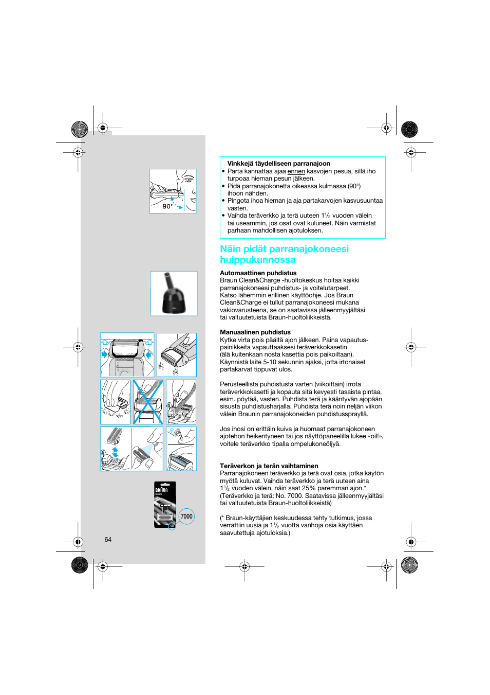 Näin pidät parranajokoneesi huippukunnossa | Braun 7690 Syncro System Smart Logic User Manual | Page 64 / 79