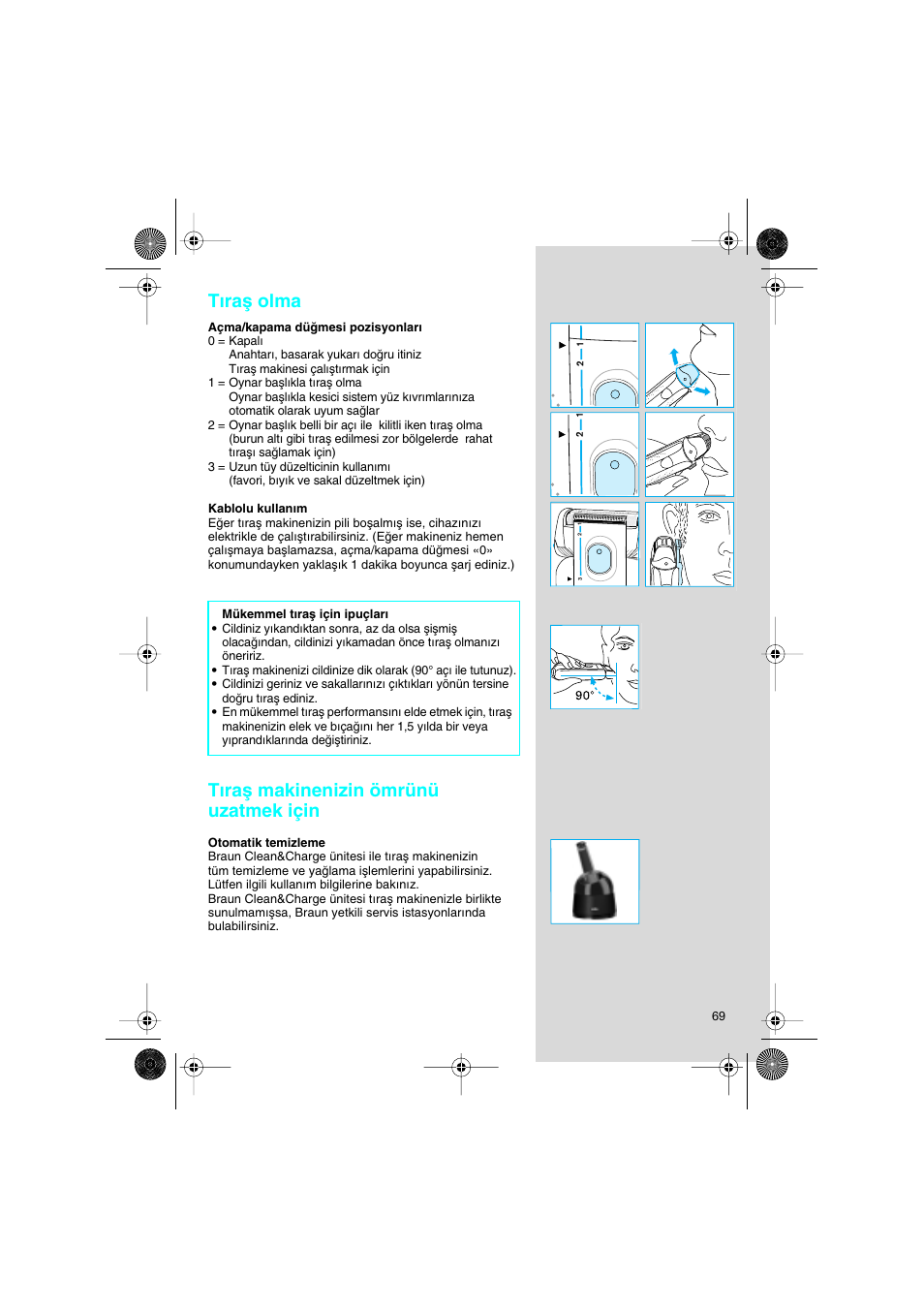 Tıraµ olma, Tıraµ makinenizin ömrünü uzatmek için | Braun 7690 Syncro System Smart Logic User Manual | Page 69 / 79