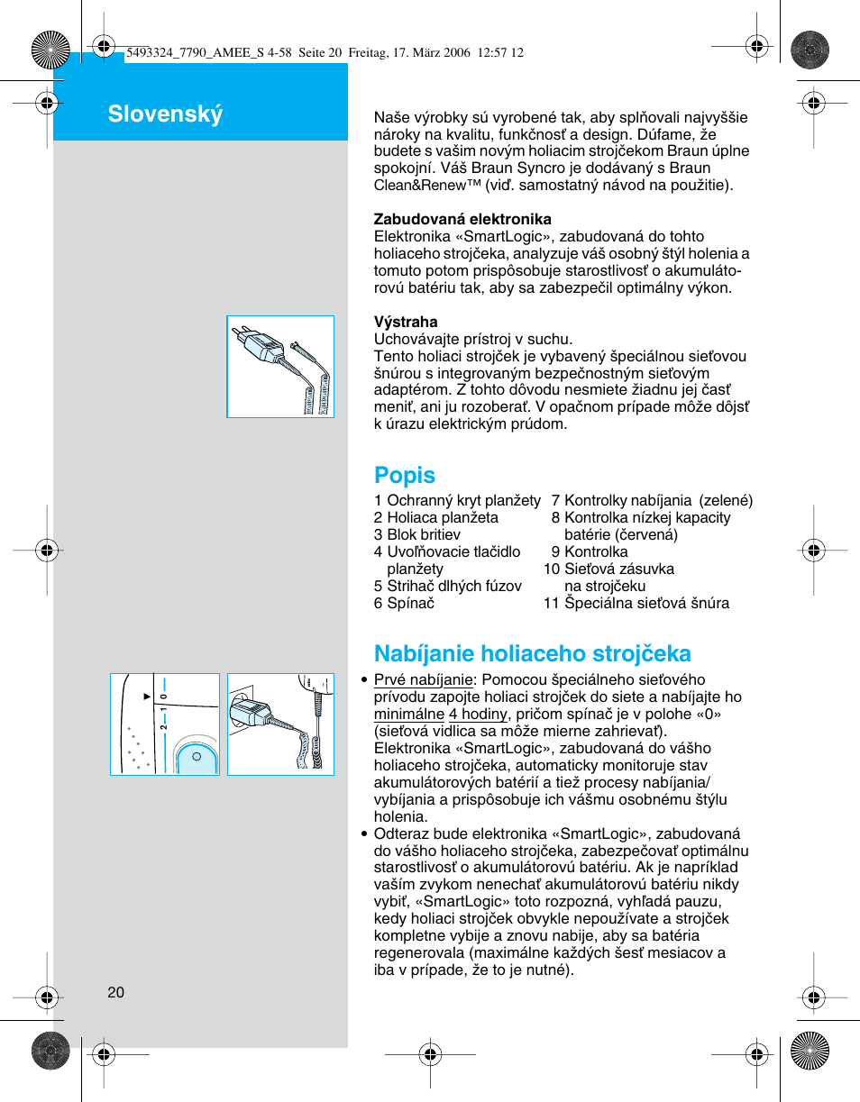 Popis, Nabíjanie holiaceho strojãeka, Slovensk | Braun 7785 SyncroPro  FR User Manual | Page 20 / 57