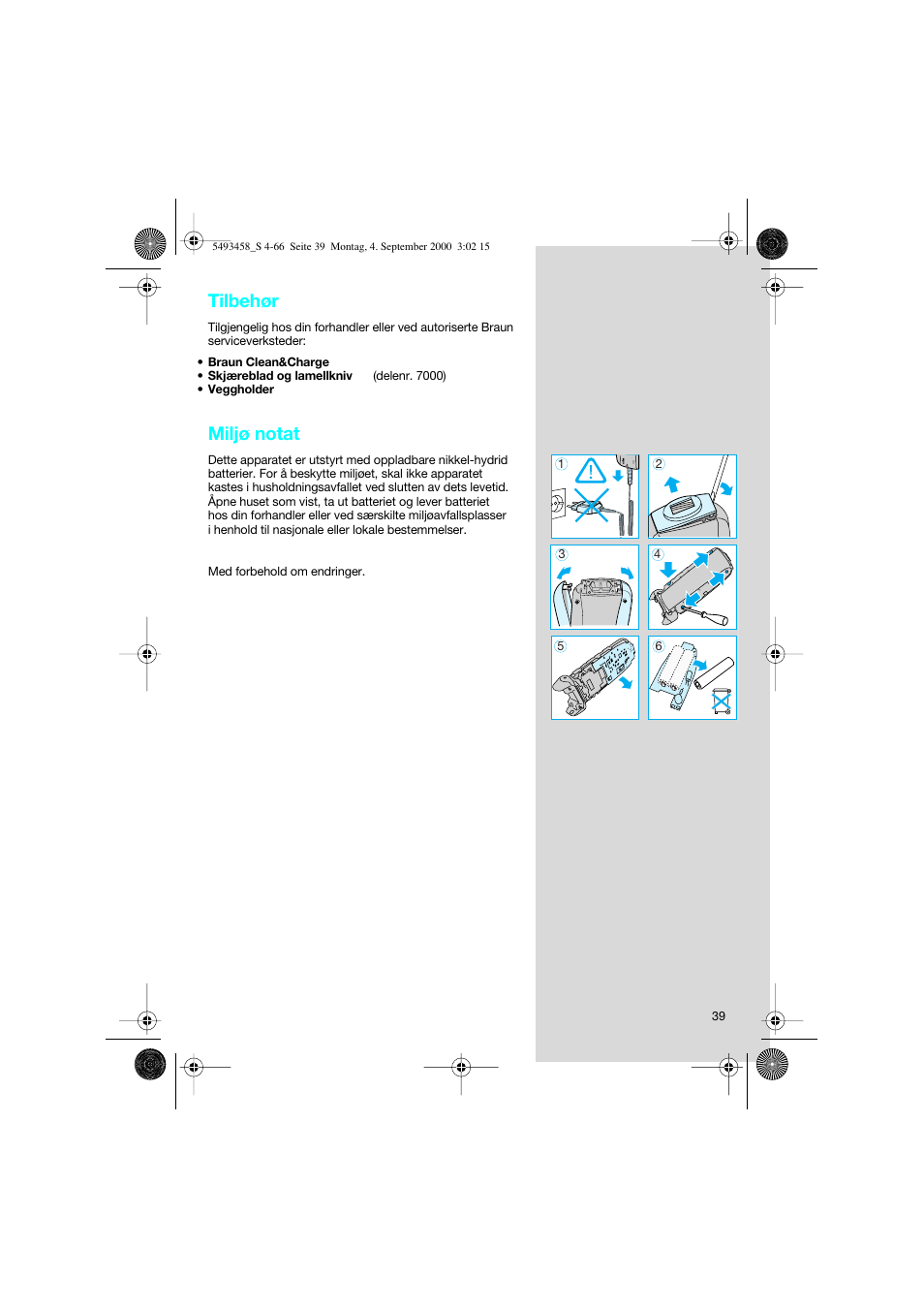 Tilbehør, Miljø notat | Braun 7515 Syncro User Manual | Page 39 / 63