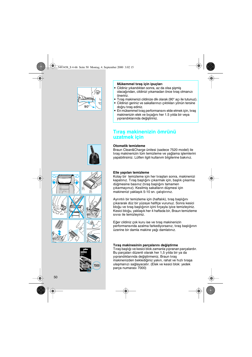 Tıraµ makinenizin ömrünü uzatmek için | Braun 7515 Syncro User Manual | Page 50 / 63