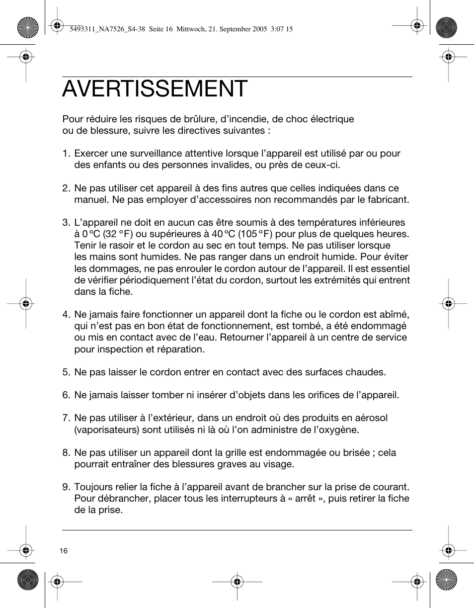 Avertissement | Braun 7526 SyncroPro System User Manual | Page 16 / 35