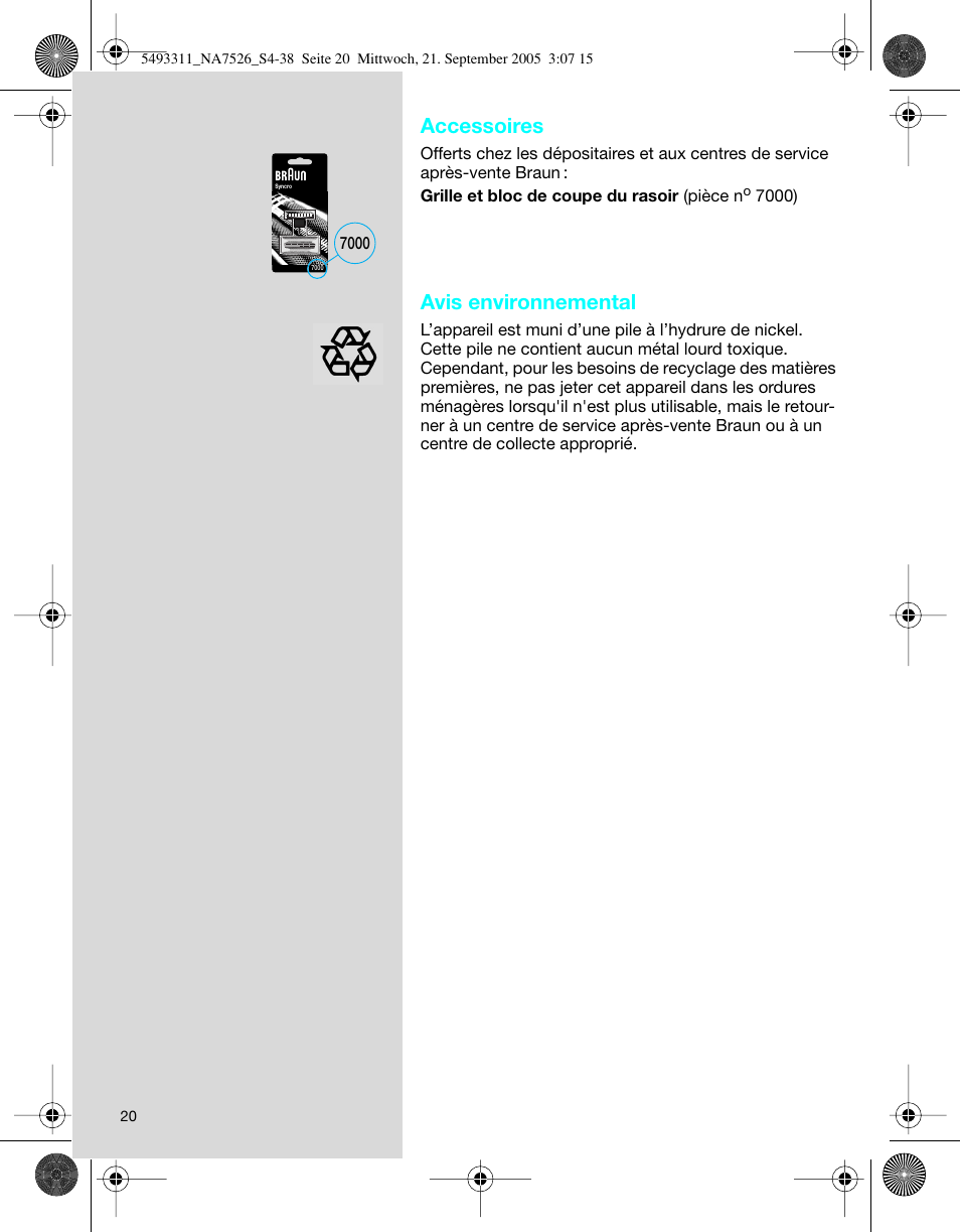 Accessoires, Avis environnemental | Braun 7526 SyncroPro System User Manual | Page 20 / 35