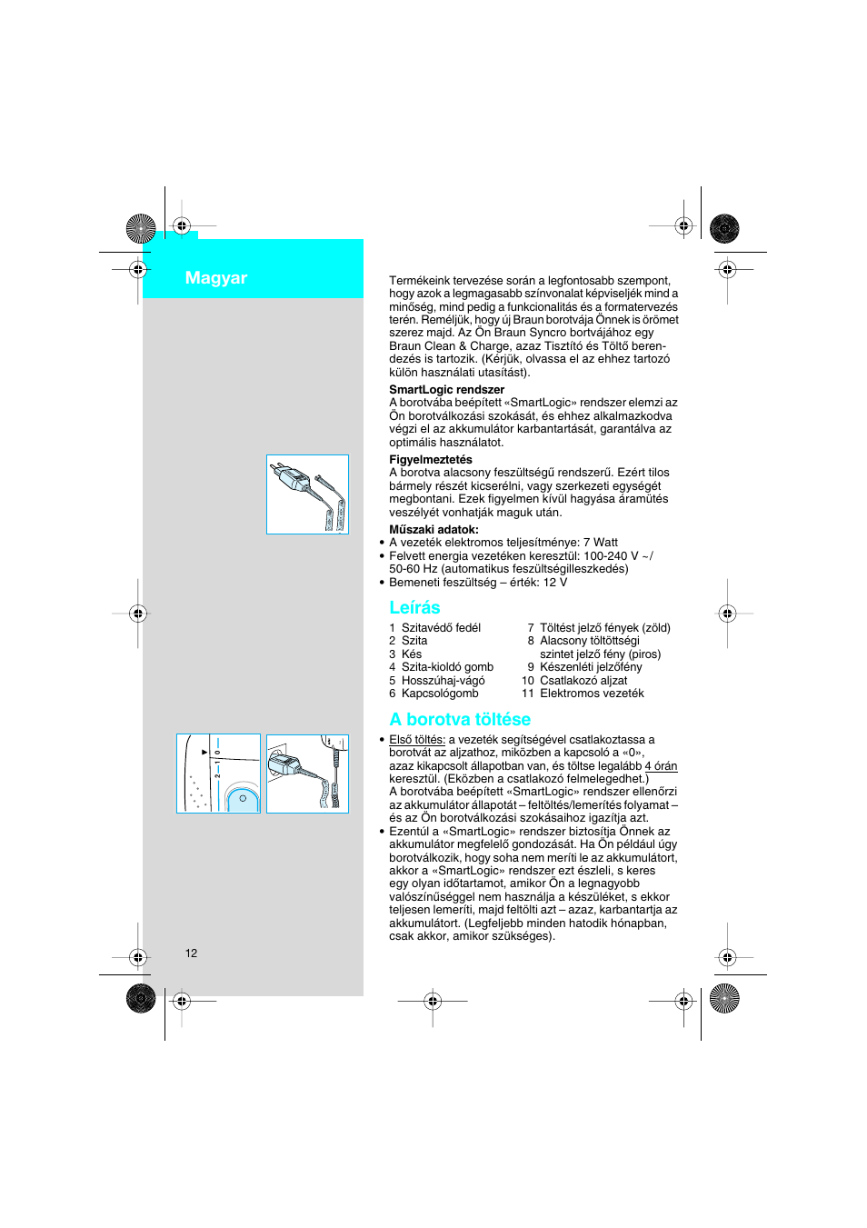 Magyar, Leírás, A borotva töltése | Braun 7630 Syncro System Smart Logic User Manual | Page 12 / 63