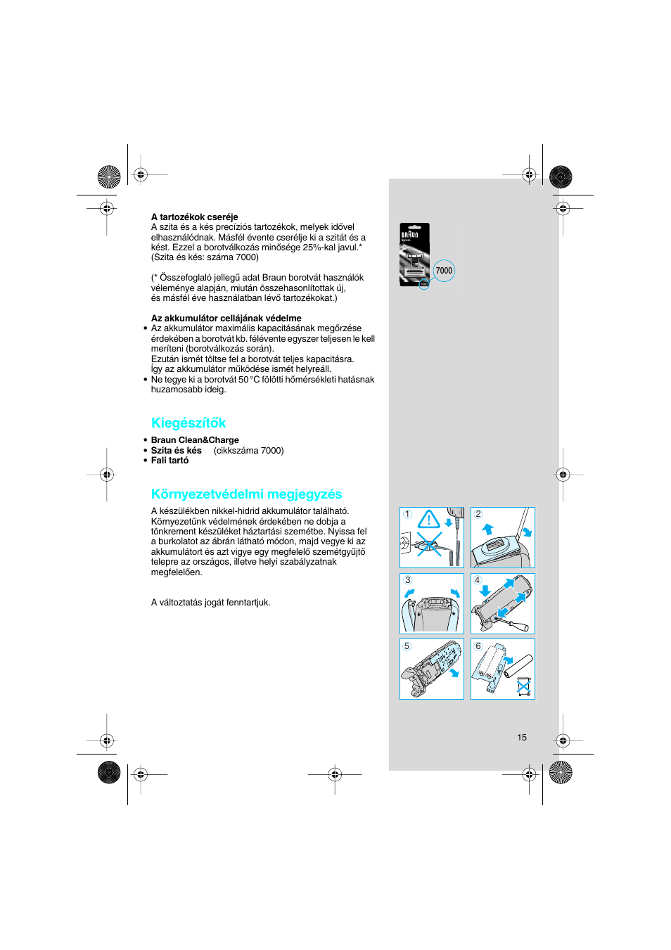 Kiegészítœk, Környezetvédelmi megjegyzés | Braun 7630 Syncro System Smart Logic User Manual | Page 15 / 63