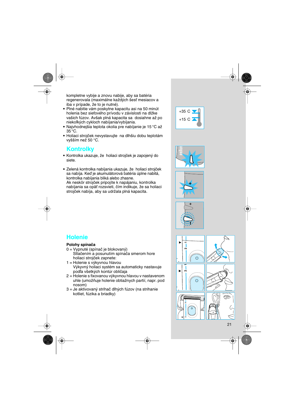Kontrolky, Holenie | Braun 7630 Syncro System Smart Logic User Manual | Page 21 / 63