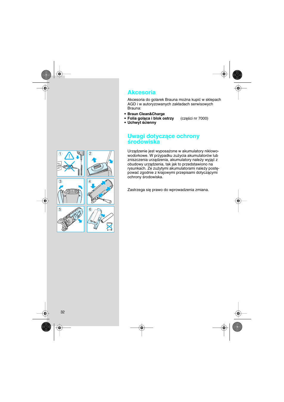 Akcesoria, Uwagi dotyczàce ochrony êrodowiska | Braun 7630 Syncro System Smart Logic User Manual | Page 32 / 63