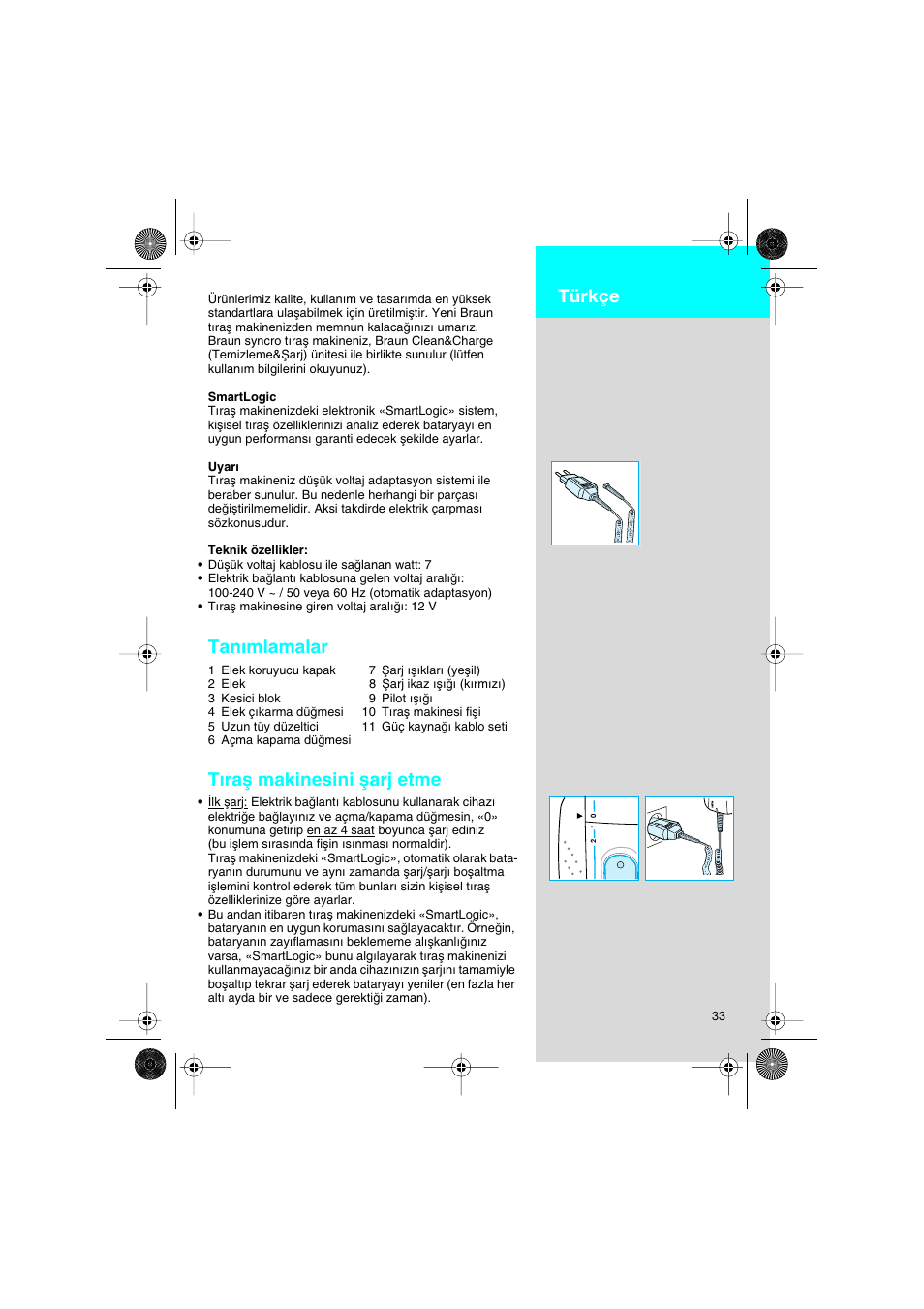 Türkçe, Tanımlamalar, Tıraµ makinesini µarj etme | Braun 7630 Syncro System Smart Logic User Manual | Page 33 / 63