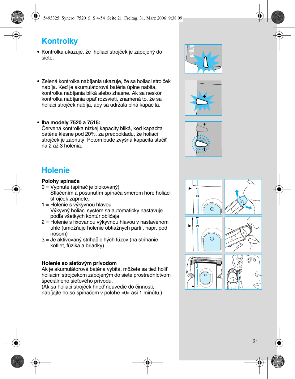 Kontrolky, Holenie | Braun 7516 Syncro User Manual | Page 21 / 53