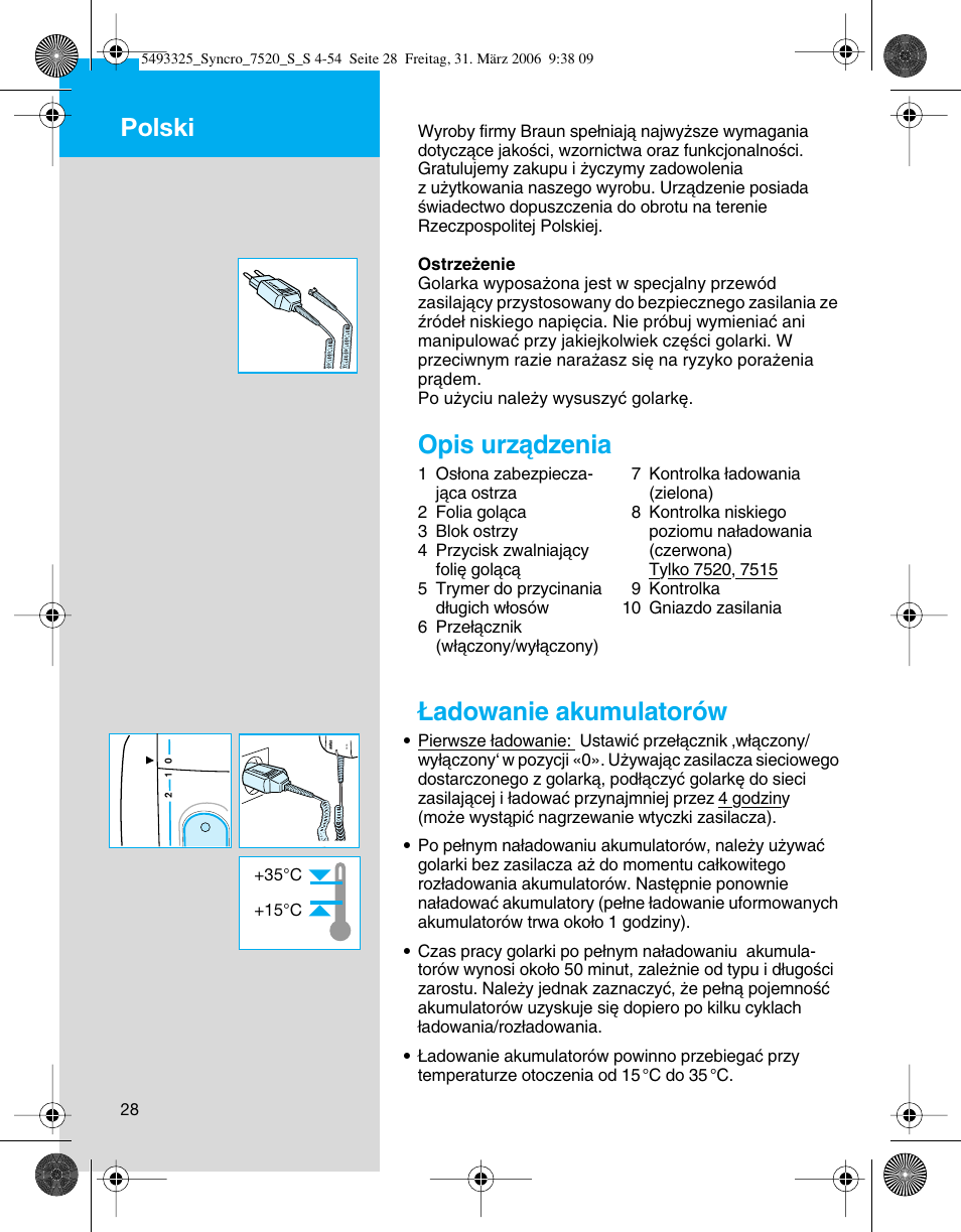 Opis urzàdzenia, Adowanie akumulatorów, Polski | Braun 7516 Syncro User Manual | Page 28 / 53