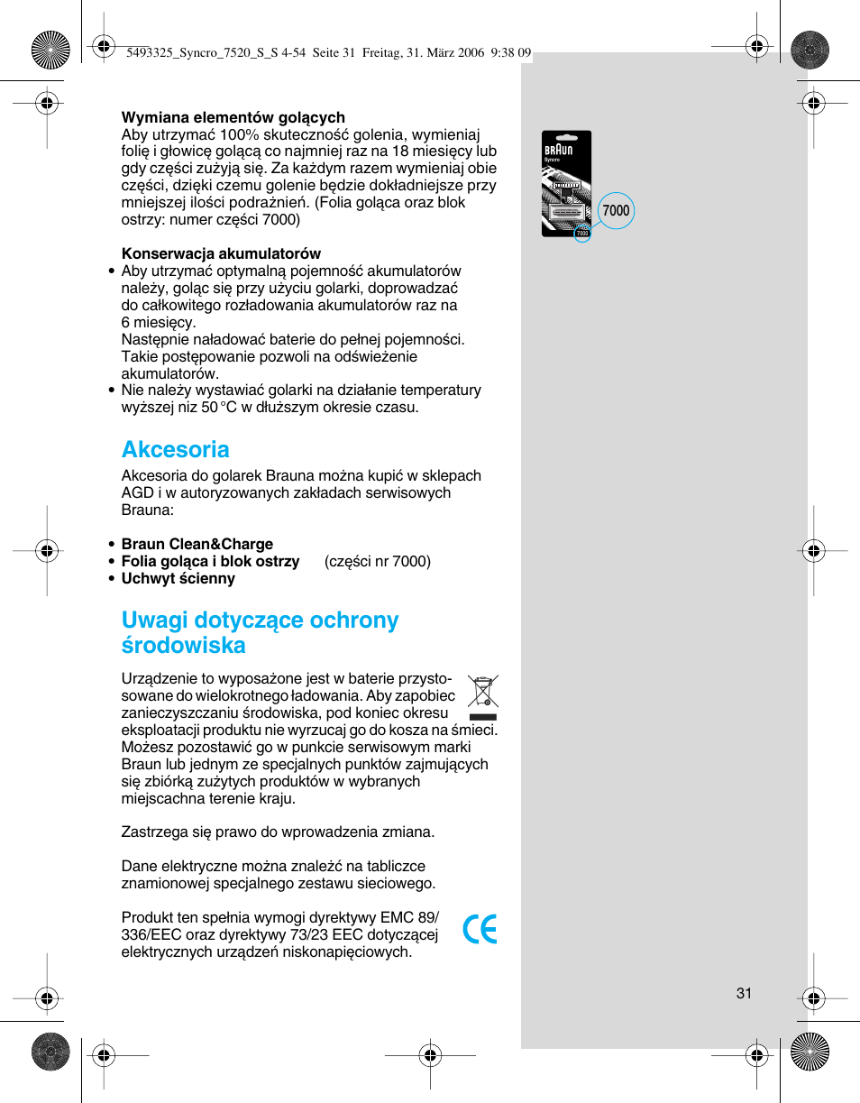 Akcesoria, Uwagi dotyczàce ochrony êrodowiska | Braun 7516 Syncro User Manual | Page 31 / 53