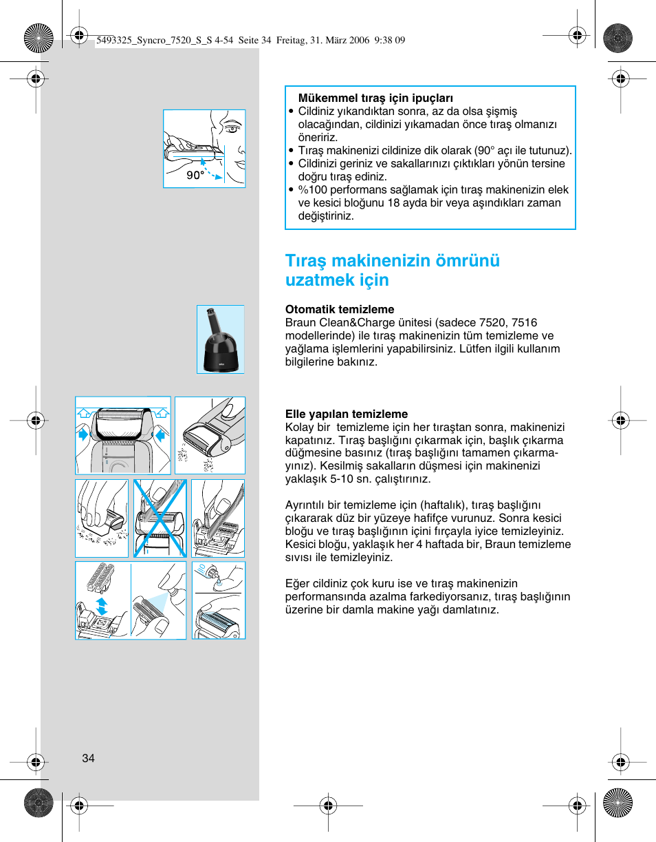 Tıraµ makinenizin ömrünü uzatmek için | Braun 7516 Syncro User Manual | Page 34 / 53