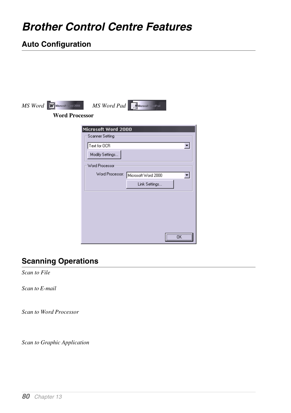 Brother control centre features, Auto configuration, Scanning operations | Brother MFC-9030 User Manual | Page 89 / 166