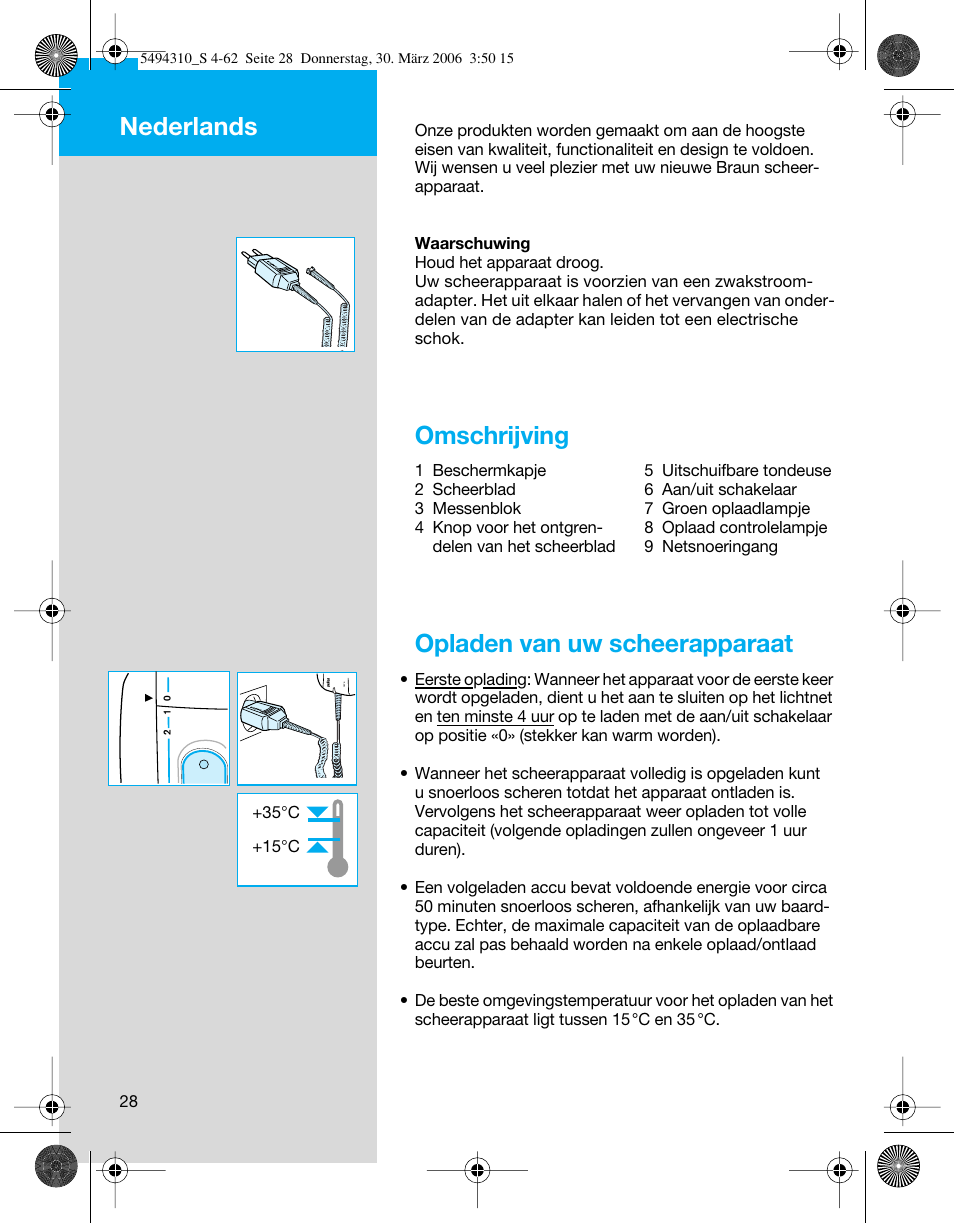 Omschrijving, Opladen van uw scheerapparaat, Nederlands | Braun 7475 Syncro User Manual | Page 28 / 59