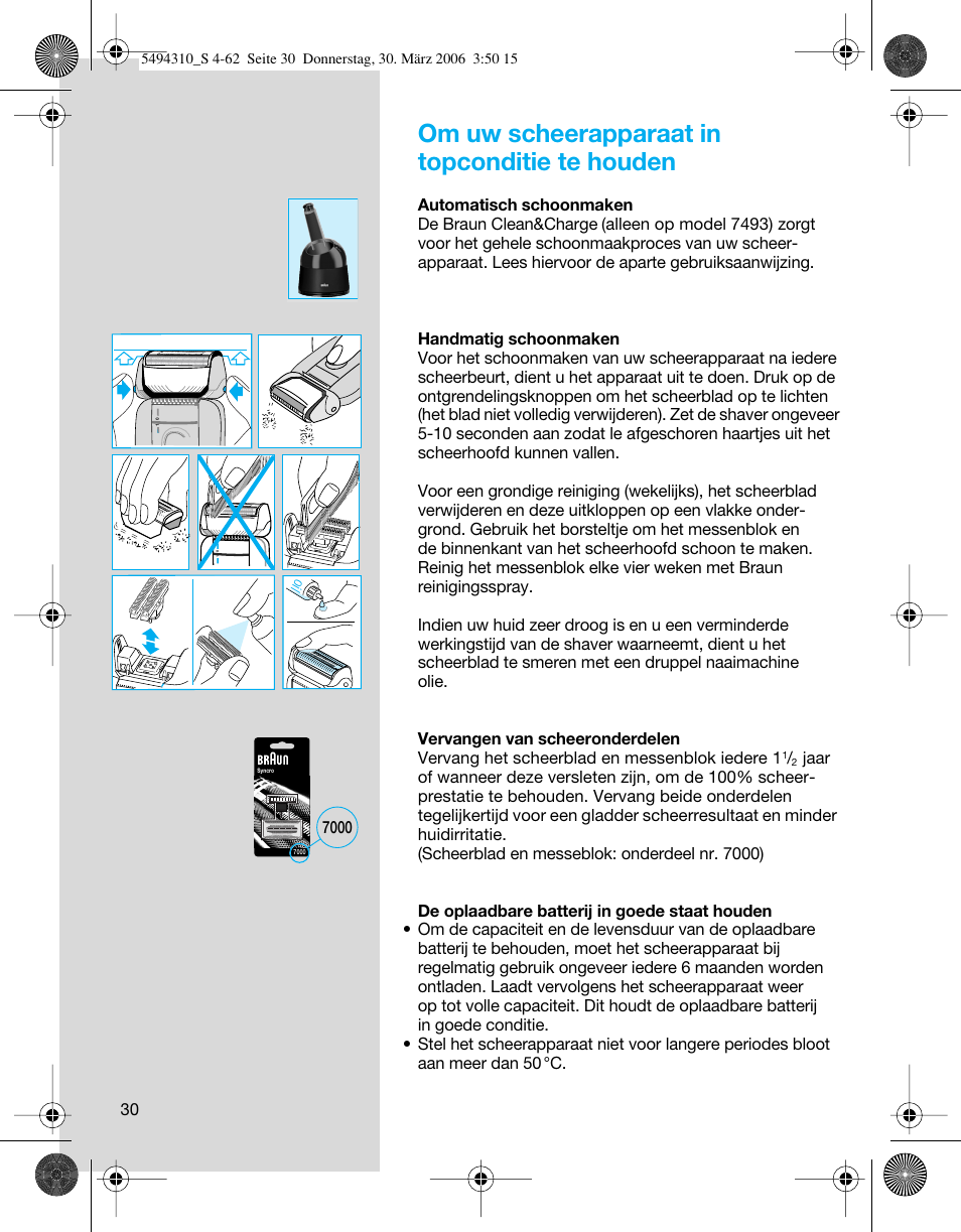 Om uw scheerapparaat in topconditie te houden | Braun 7475 Syncro User Manual | Page 30 / 59