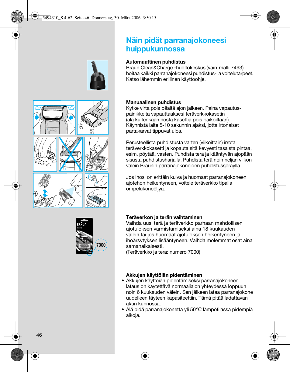 Näin pidät parranajokoneesi huippukunnossa | Braun 7475 Syncro User Manual | Page 46 / 59