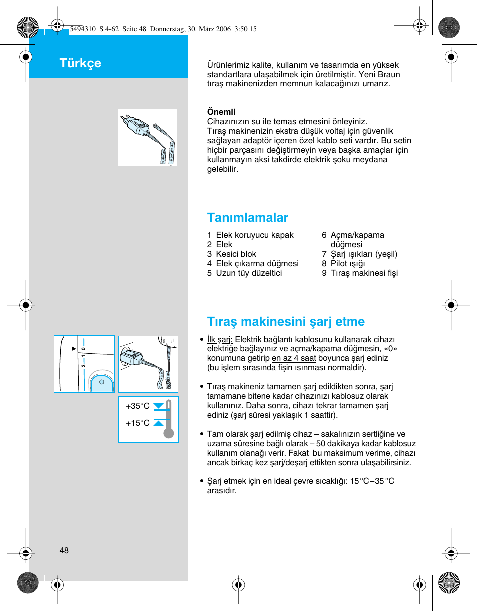 Tanımlamalar, Tıraµ makinesini µarj etme, Türkçe | Braun 7475 Syncro User Manual | Page 48 / 59