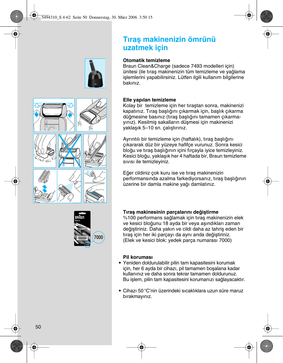 Tıraµ makinenizin ömrünü uzatmek için | Braun 7475 Syncro User Manual | Page 50 / 59
