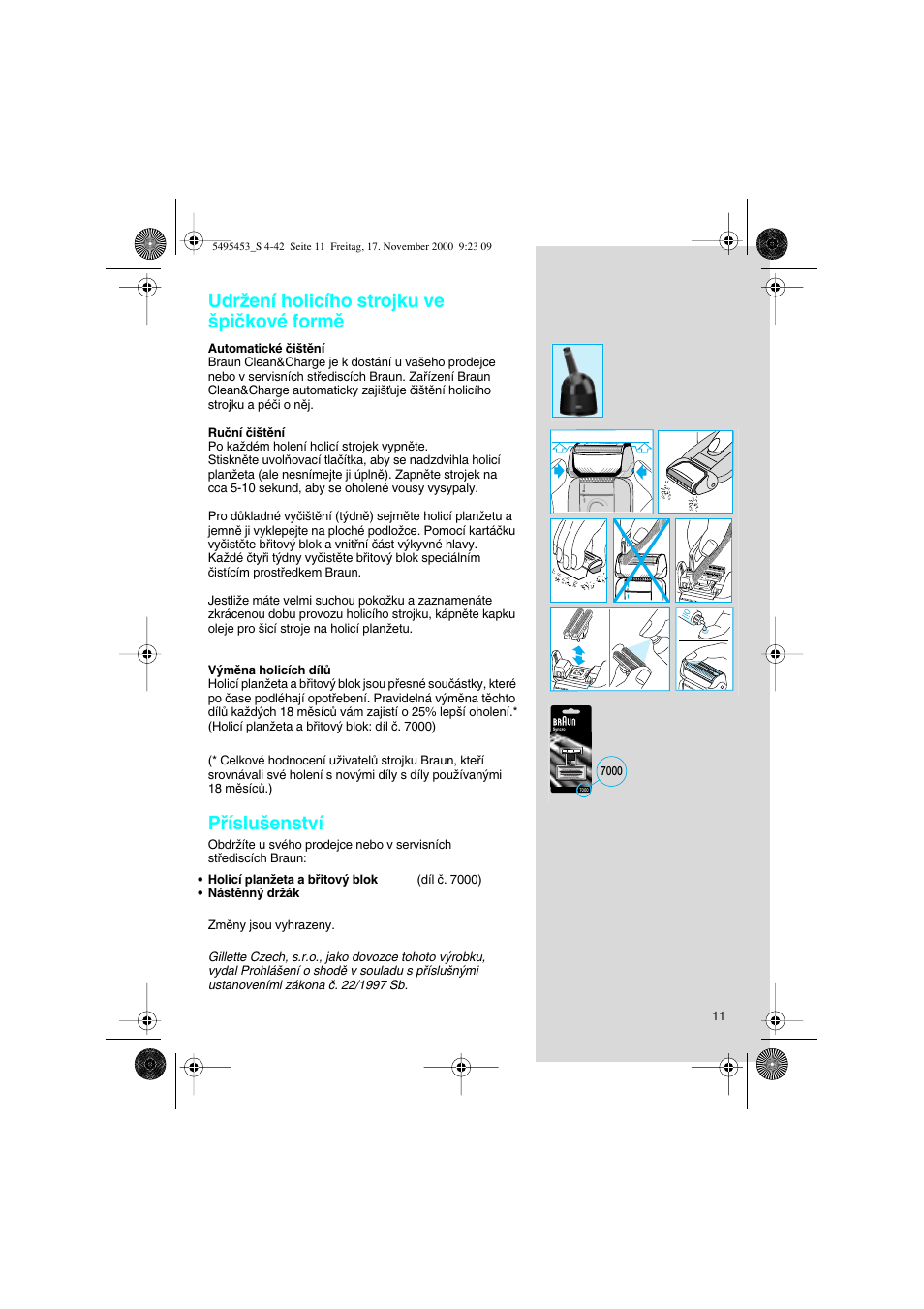 Udrïení holicího strojku ve ‰piãkové formû, Pﬁíslu‰enství | Braun 7015 Syncro User Manual | Page 11 / 38