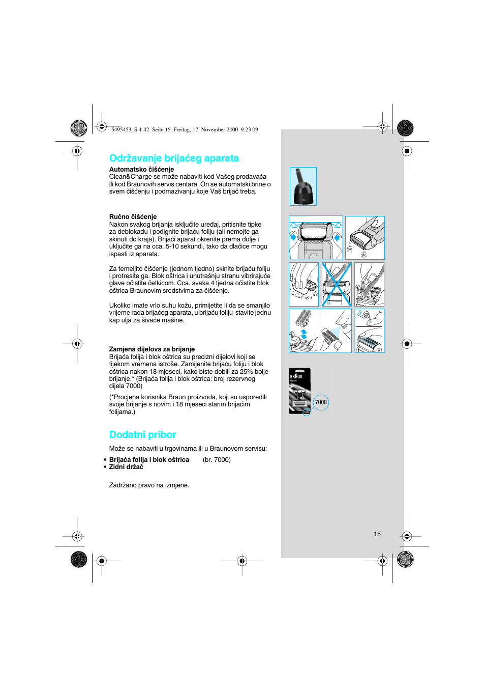 Odrïavanje brijaçeg aparata, Dodatni pribor | Braun 7015 Syncro User Manual | Page 15 / 38