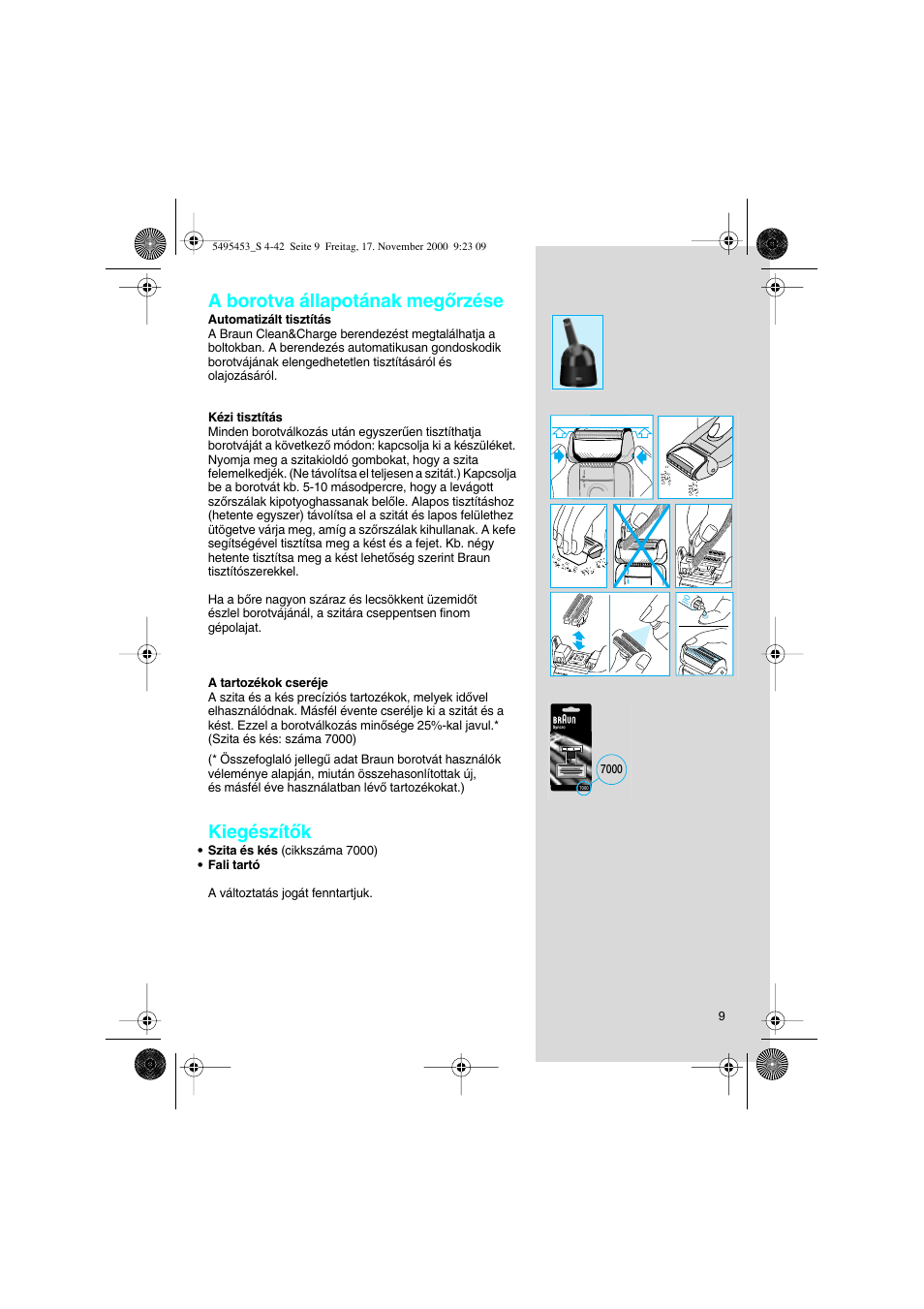 A borotva állapotának megœrzése, Kiegészítœk | Braun 7015 Syncro User Manual | Page 9 / 38