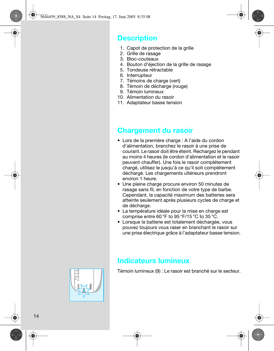 Description, Chargement du rasoir, Indicateurs lumineux | Braun 8588 Activator  EU User Manual | Page 14 / 25