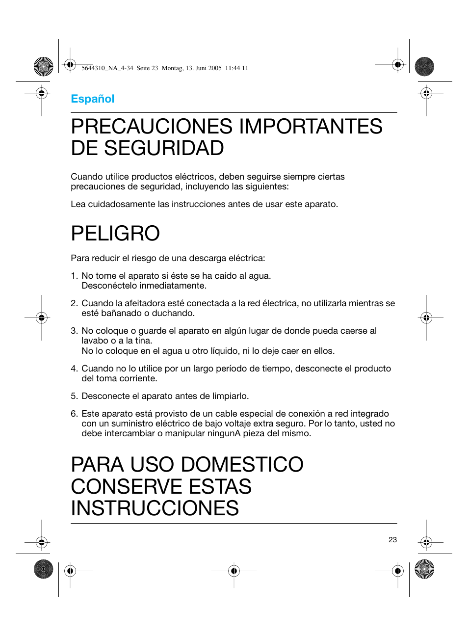 Precauciones importantes de seguridad, Peligro, Para uso domestico conserve estas instrucciones | Braun 8585 Activator  EU User Manual | Page 23 / 32