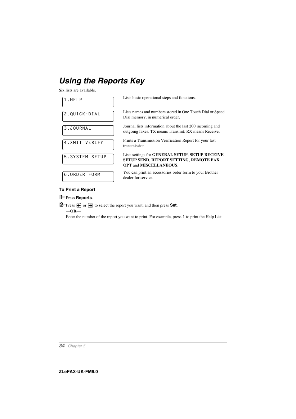 Using the reports key, To print a report | Brother FAX-8360P User Manual | Page 42 / 112