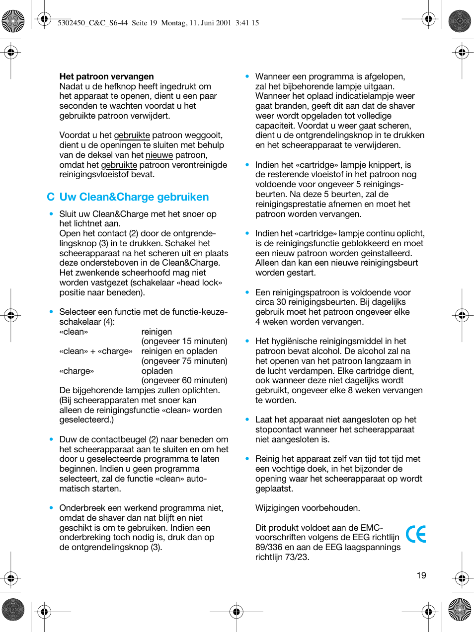 C uw clean&charge gebruiken | Braun Clean & Charge (Flex Integral) User Manual | Page 18 / 40