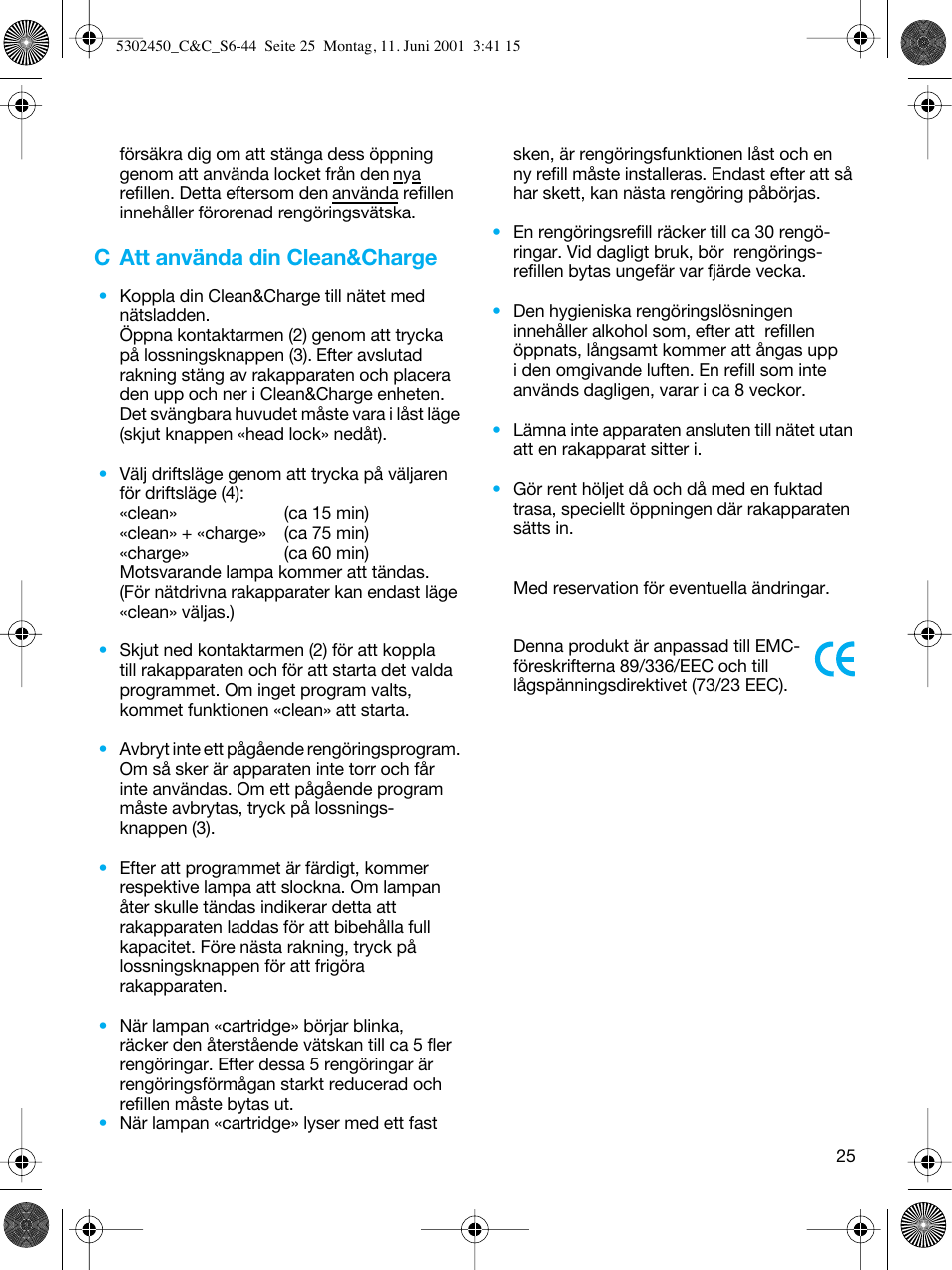 C att använda din clean&charge | Braun Clean & Charge (Flex Integral) User Manual | Page 24 / 40