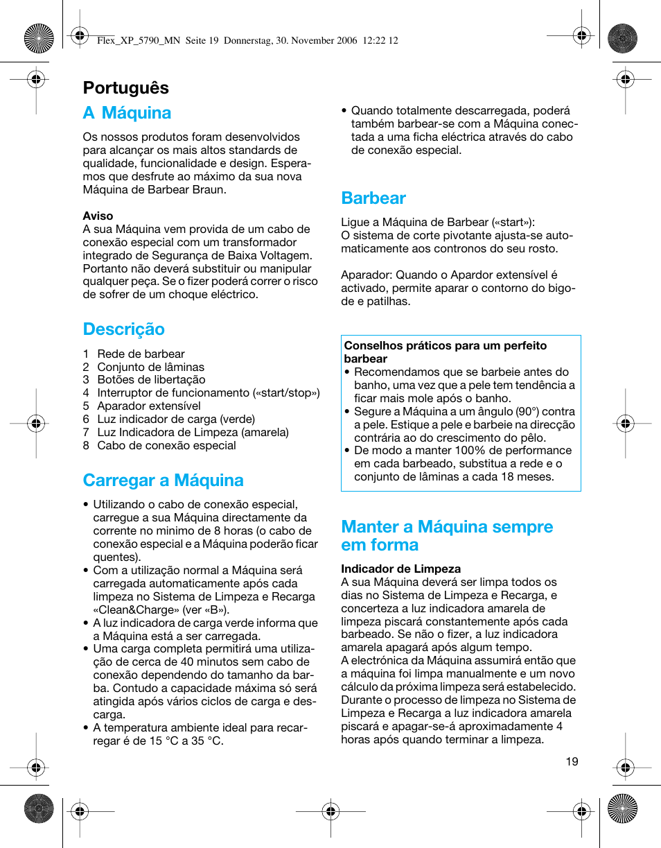 A máquina, Descrição, Carregar a máquina | Barbear, Manter a máquina sempre em forma, Português | Braun 5790 Flex XP II System User Manual | Page 18 / 49