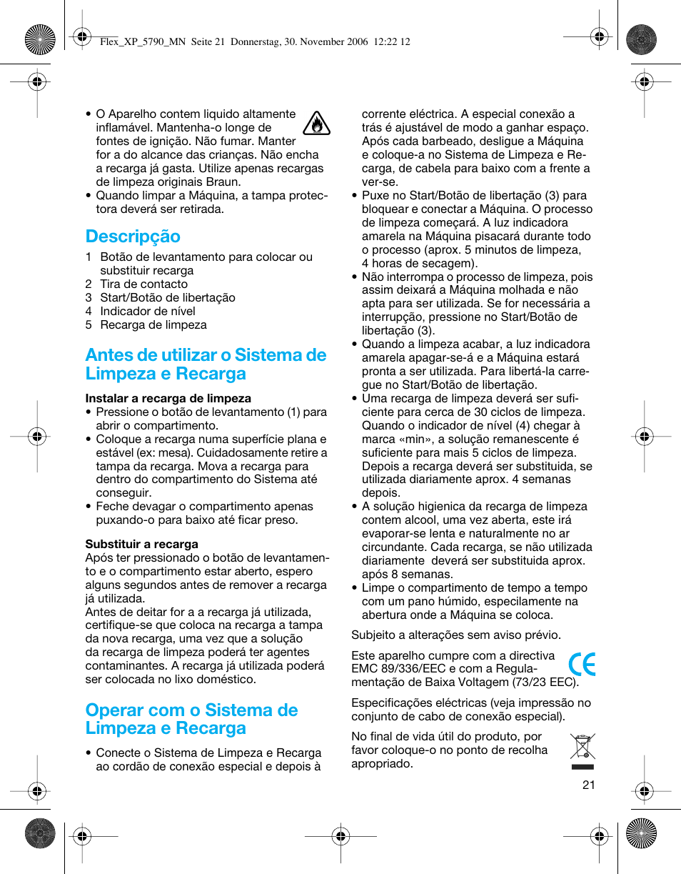 Descripção, Antes de utilizar o sistema de limpeza e recarga, Operar com o sistema de limpeza e recarga | Braun 5790 Flex XP II System User Manual | Page 20 / 49