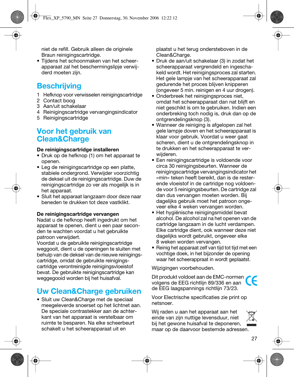 Beschrijving, Voor het gebruik van clean&charge, Uw clean&charge gebruiken | Braun 5790 Flex XP II System User Manual | Page 26 / 49