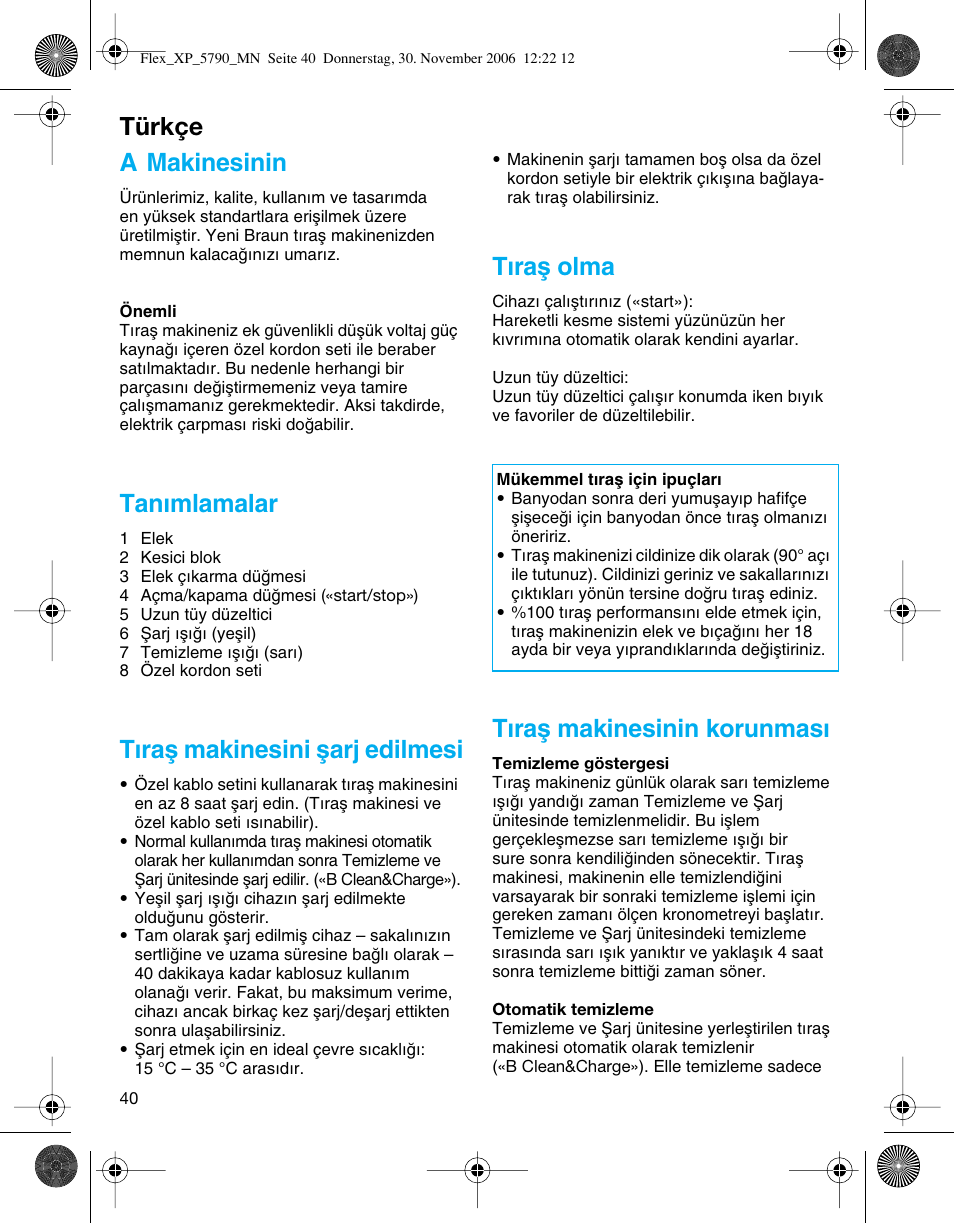 A makinesinin, Tan∂mlamalar, T∂raµ makinesini µarj edilmesi | T∂raµ olma, T∂raµ makinesinin korunmas, Türkçe | Braun 5790 Flex XP II System User Manual | Page 39 / 49