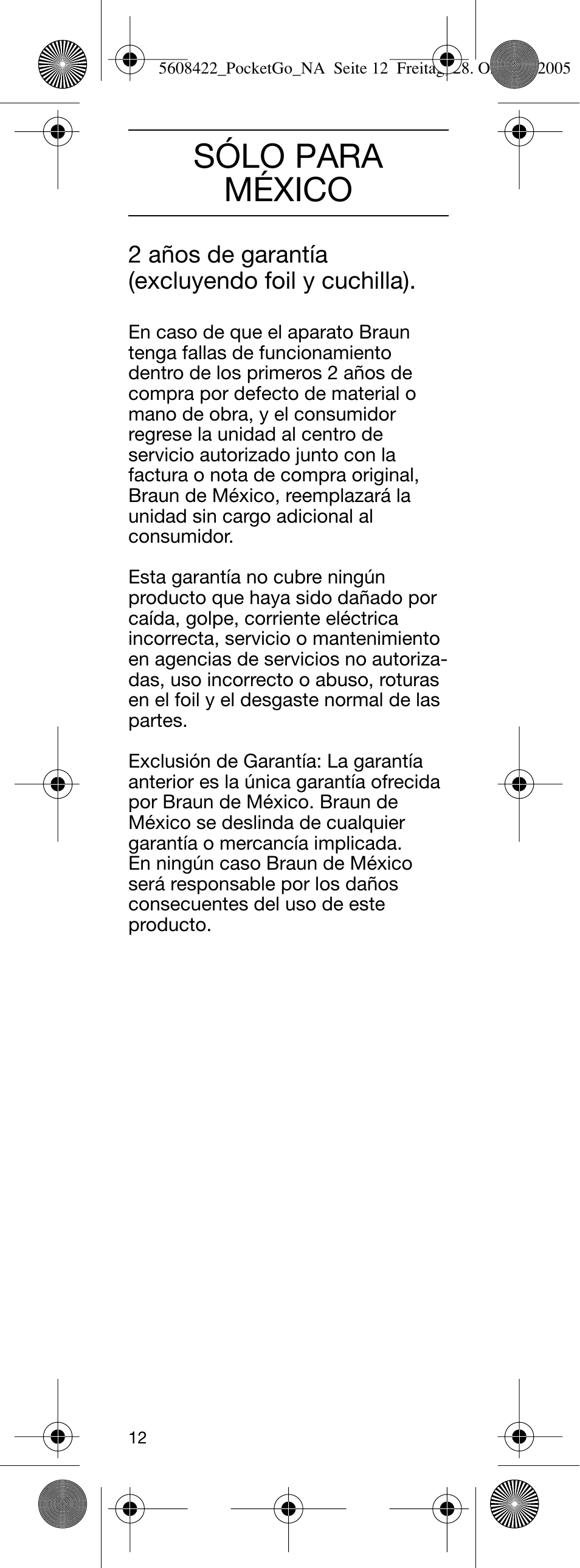 Sólo para méxico | Braun 370-5609 PocketGo User Manual | Page 12 / 12