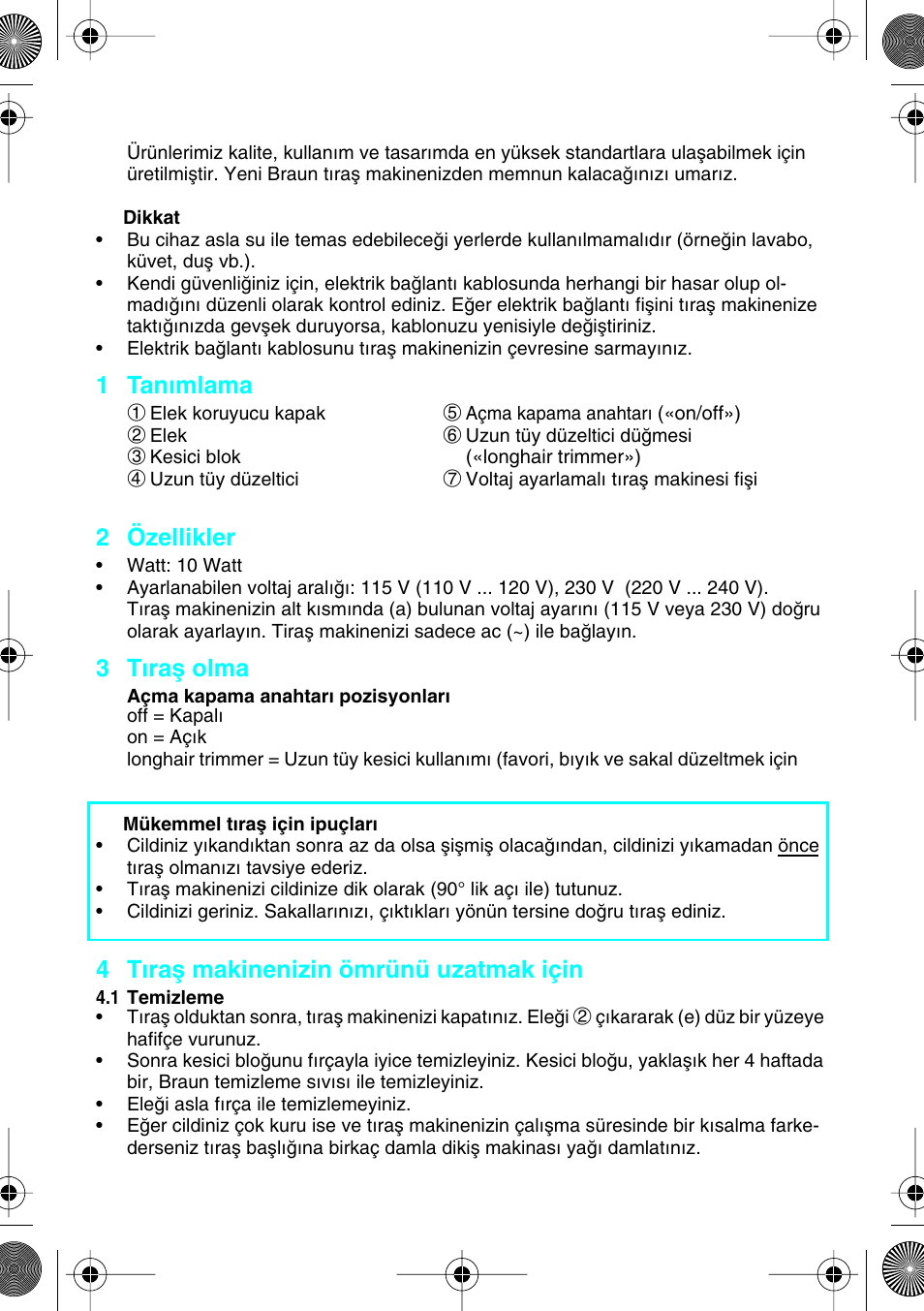 Türkçe, 1 tanımlama 1, 2 özellikler | 3 tıraµ olma, 4 tıraµ makinenizin ömrünü uzatmak için | Braun 1008 Braun 1000 User Manual | Page 30 / 40