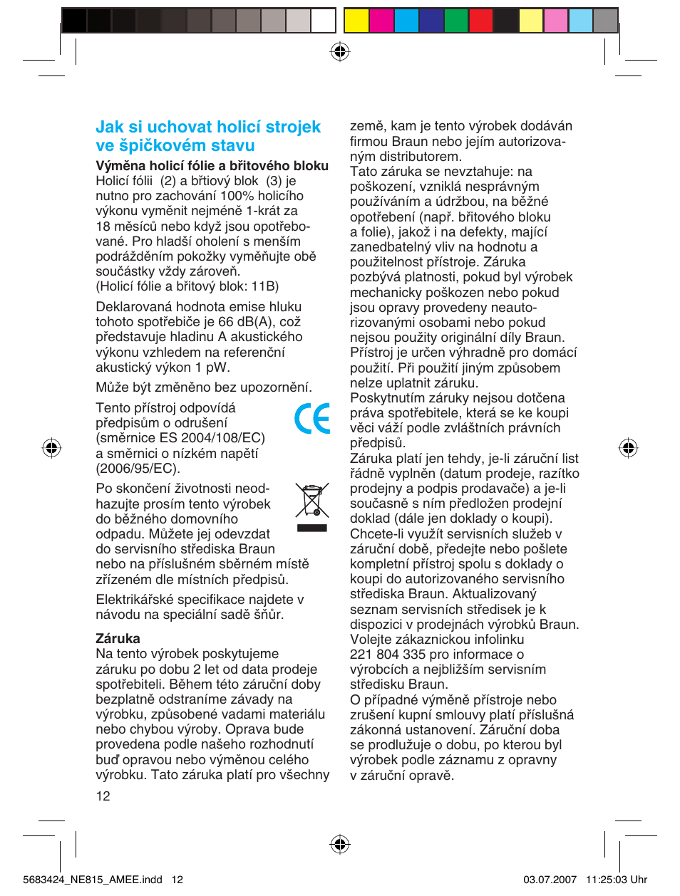 Jak si uchovat holicí strojek ve špičkovém stavu | Braun 815 Series 1 User Manual | Page 12 / 32
