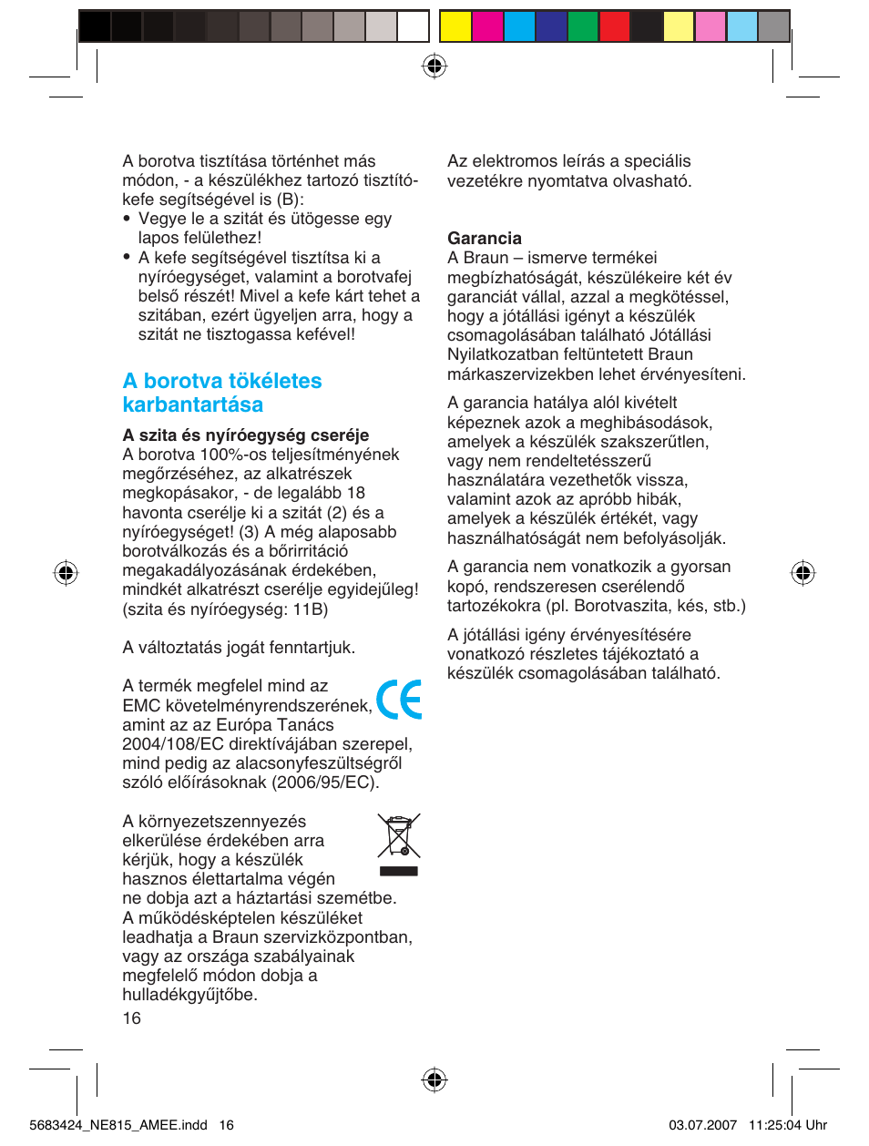 A borotva tökéletes karbantartása | Braun 815 Series 1 User Manual | Page 16 / 32