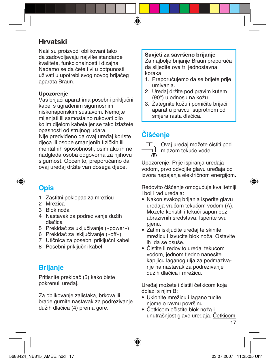 Hrvatski, Opis, Brijanje | Čišćenje | Braun 815 Series 1 User Manual | Page 17 / 32