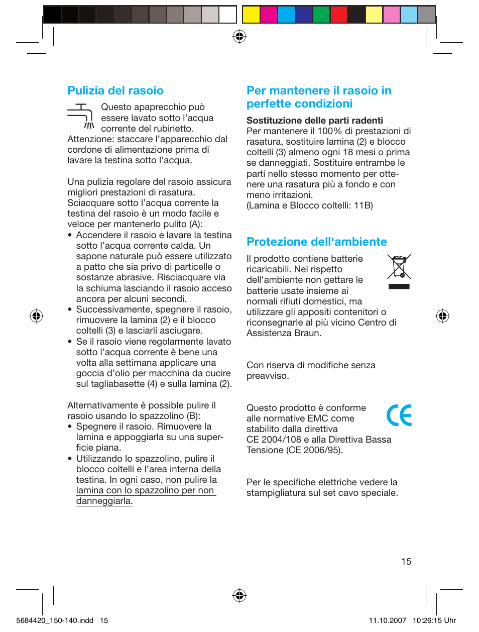 Pulizia del rasoio, Per mantenere il rasoio in perfette condizioni, Protezione dell‘ambiente | Braun 140-5684 Series 1 User Manual | Page 15 / 36