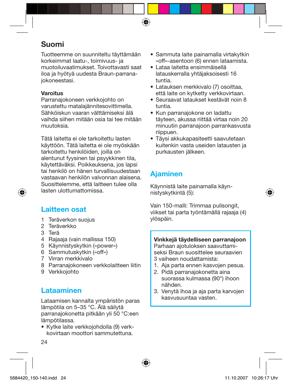 Suomi, Laitteen osat, Lataaminen | Ajaminen | Braun 140-5684 Series 1 User Manual | Page 24 / 36