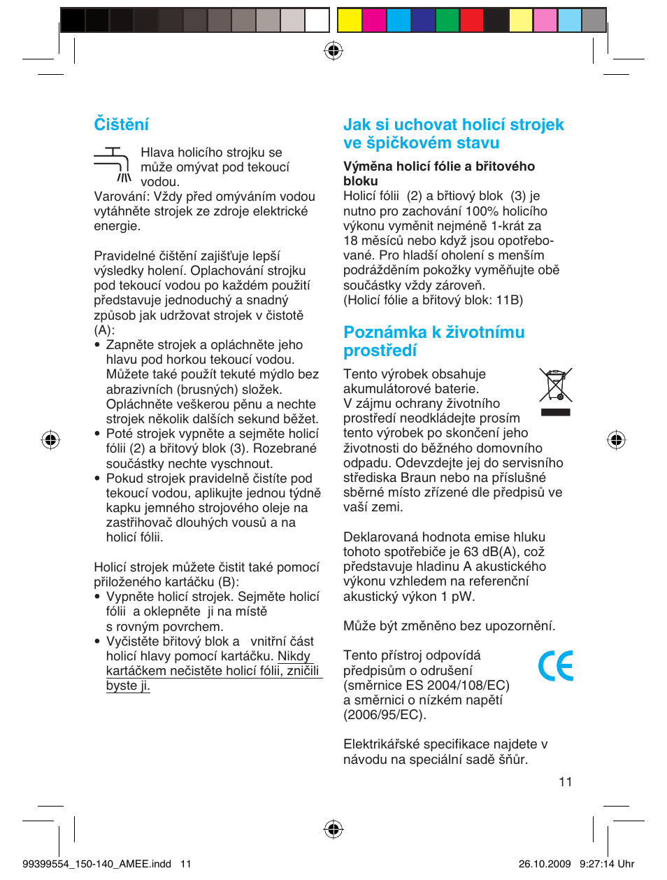 Čištění, Jak si uchovat holicí strojek ve špičkovém stavu, Poznámka k ïivotnímu prostﬁedí | Braun 140-5685 Series 1 RU User Manual | Page 11 / 39