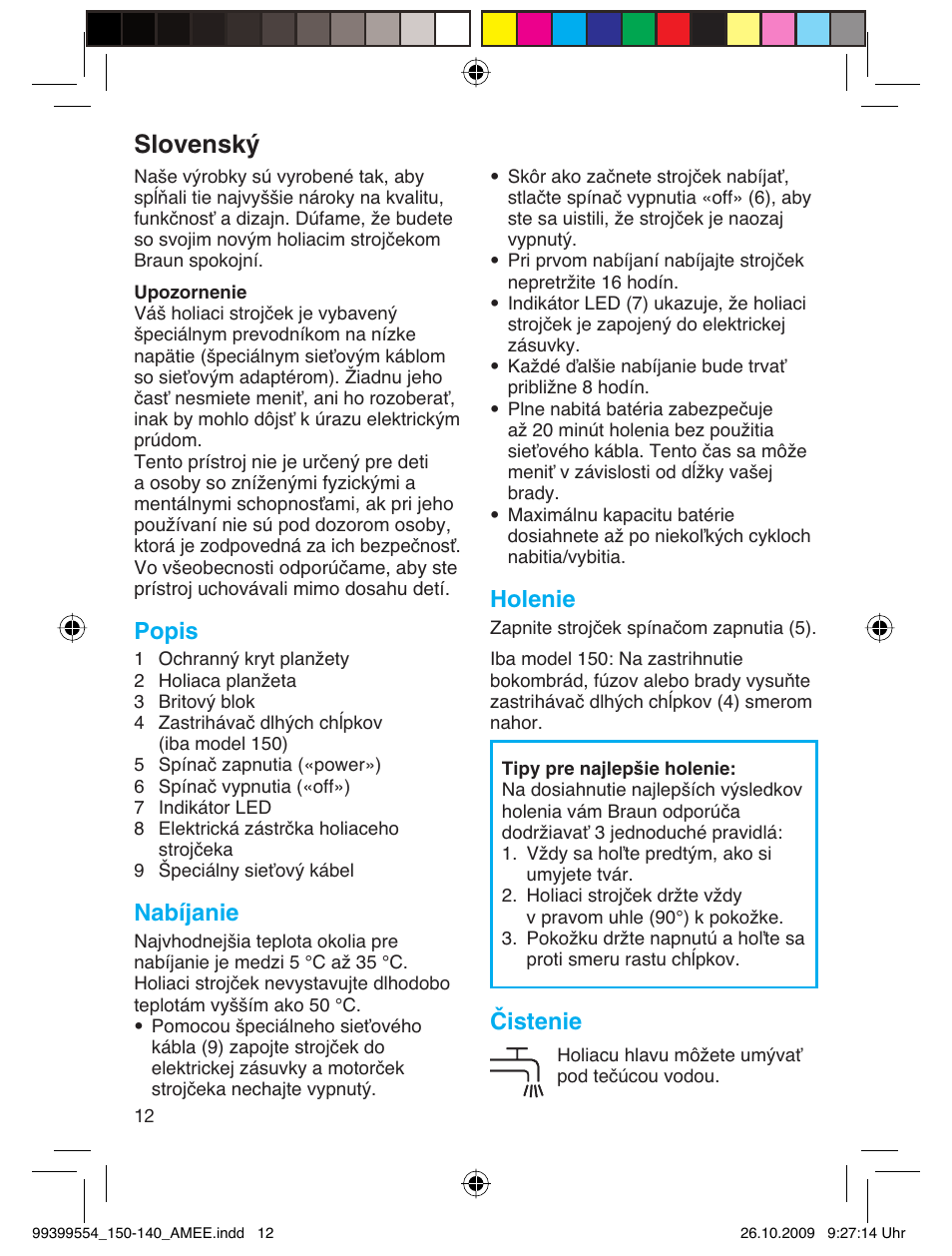 Slovensk, Popis, Nabíjanie | Holenie, Čistenie | Braun 140-5685 Series 1 RU User Manual | Page 12 / 39